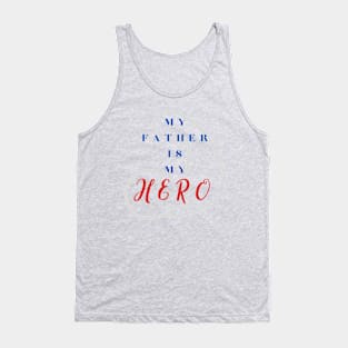 Fathers day- Hero Tank Top